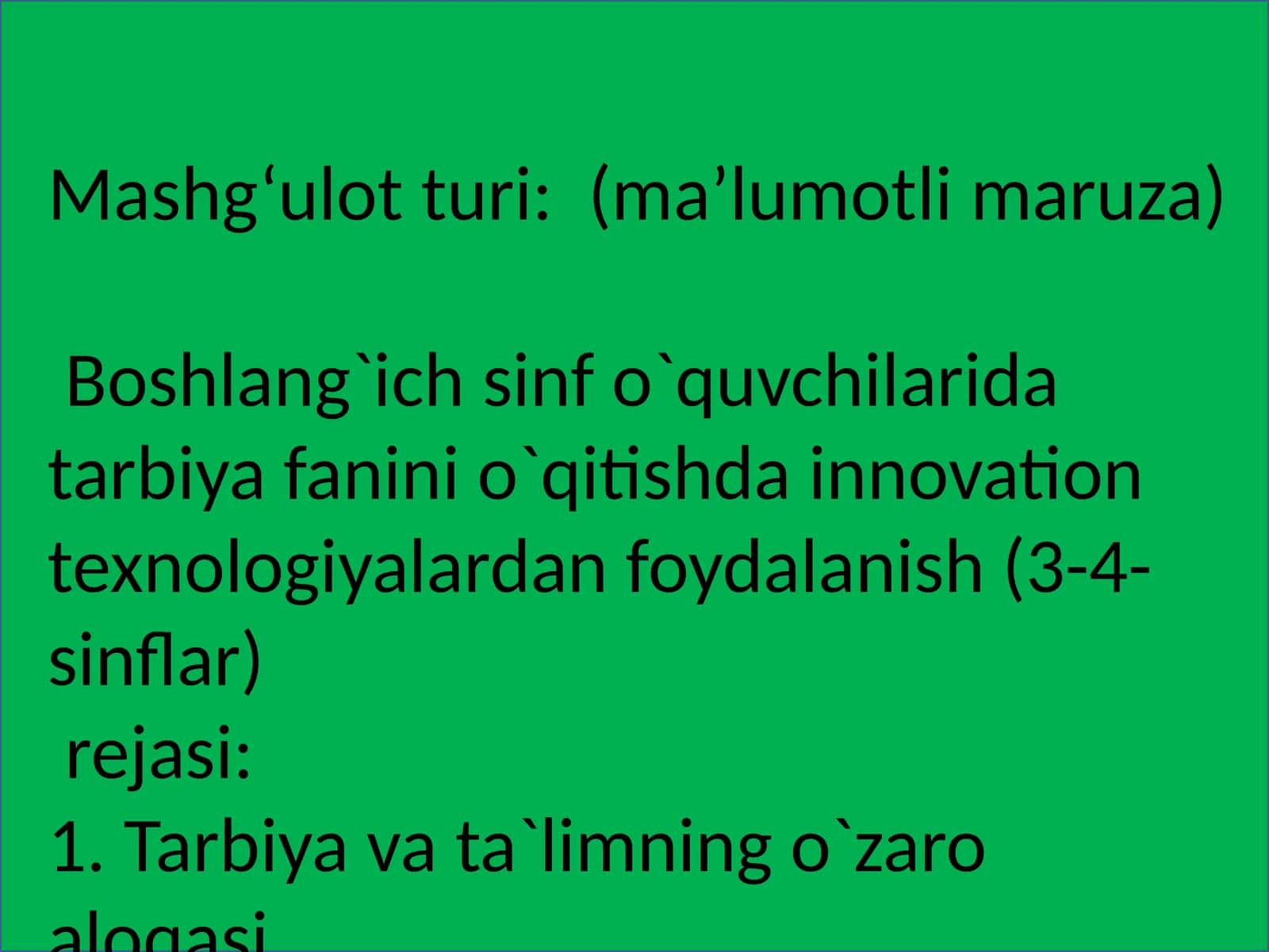 Bolalarni tarbiyalash va sog'lomlashatirish ishlari