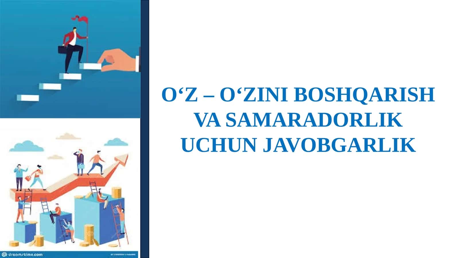 O‘Z – O‘ZINI BOSHQARISH VA SAMARADORLIK UCHUN JAVOBGARLIK