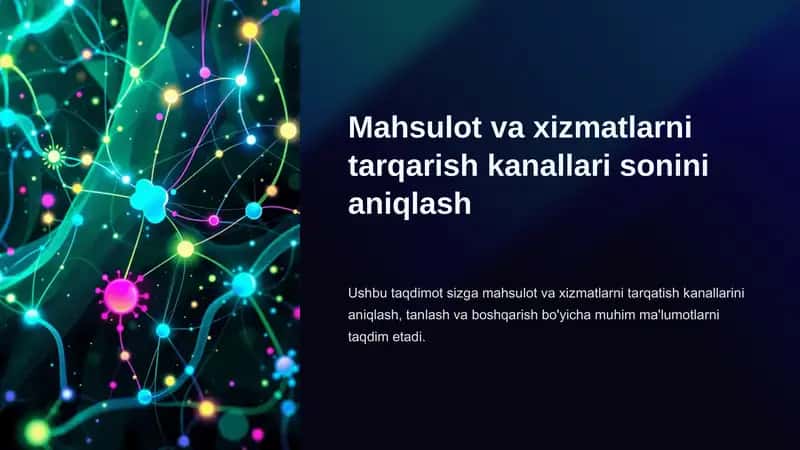 Mahsulot va xizmatlarni tarqarish kanallari sonini aniqlash