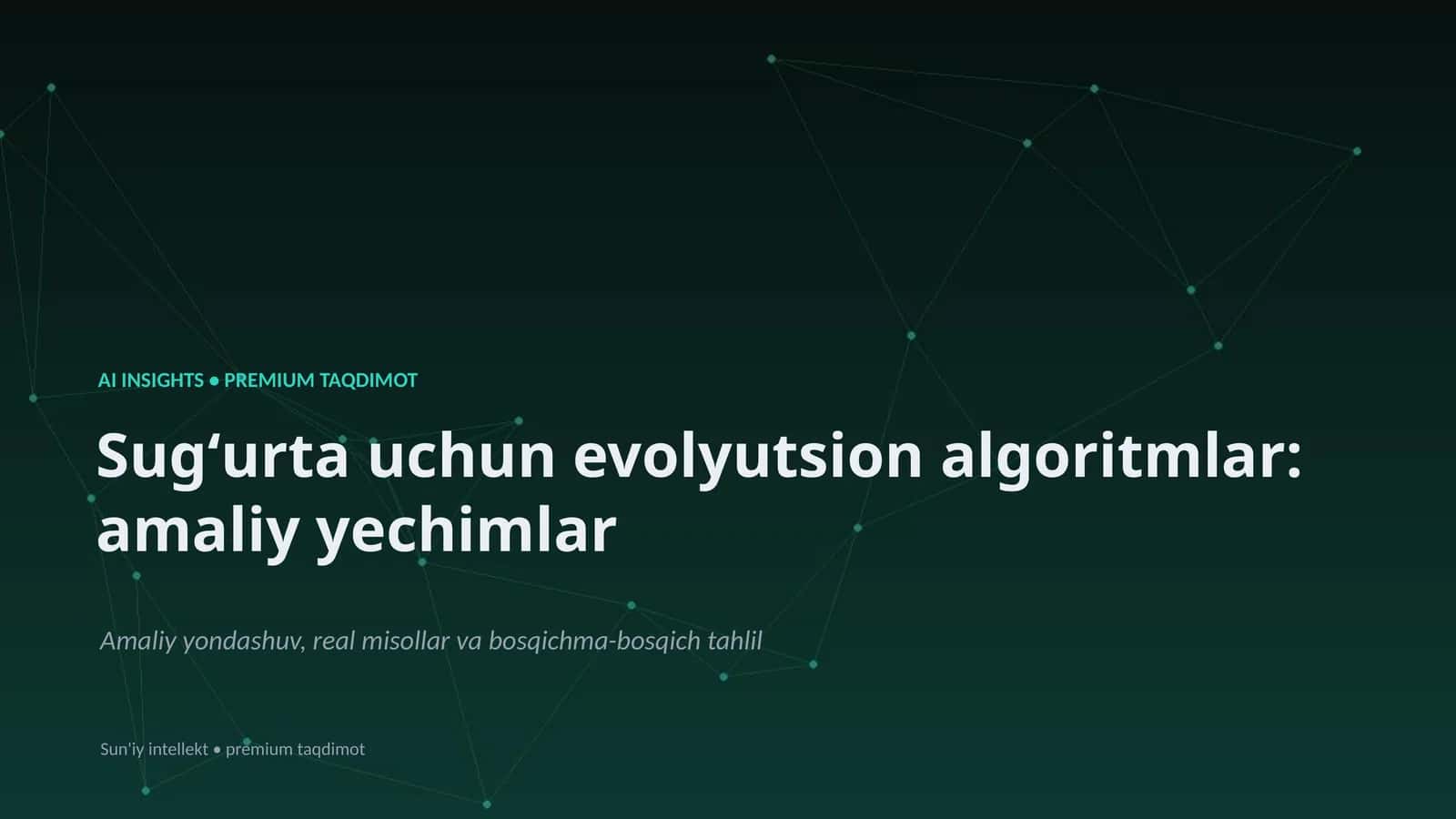 Sugʻurta uchun evolyutsion algoritmlar: amaliy yechimlar