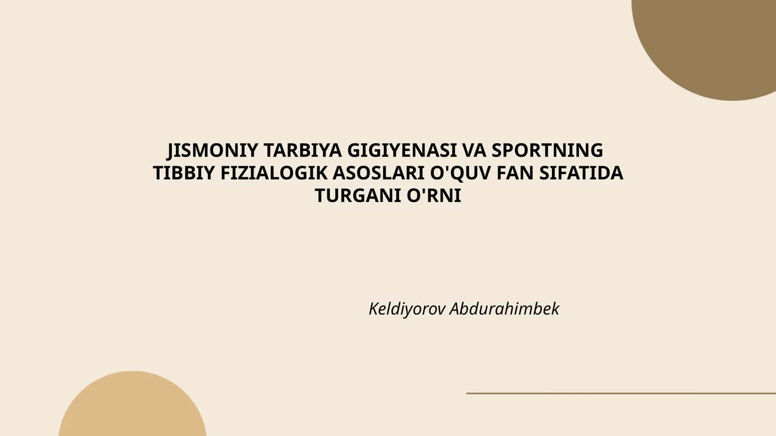 JISMONIY TARBIYA GIGIYENASI VA SPORTNING TIBBIY FIZIALOGIK ASOSLARI O'QUV FAN SIFATIDA TURGANI O'RNI
