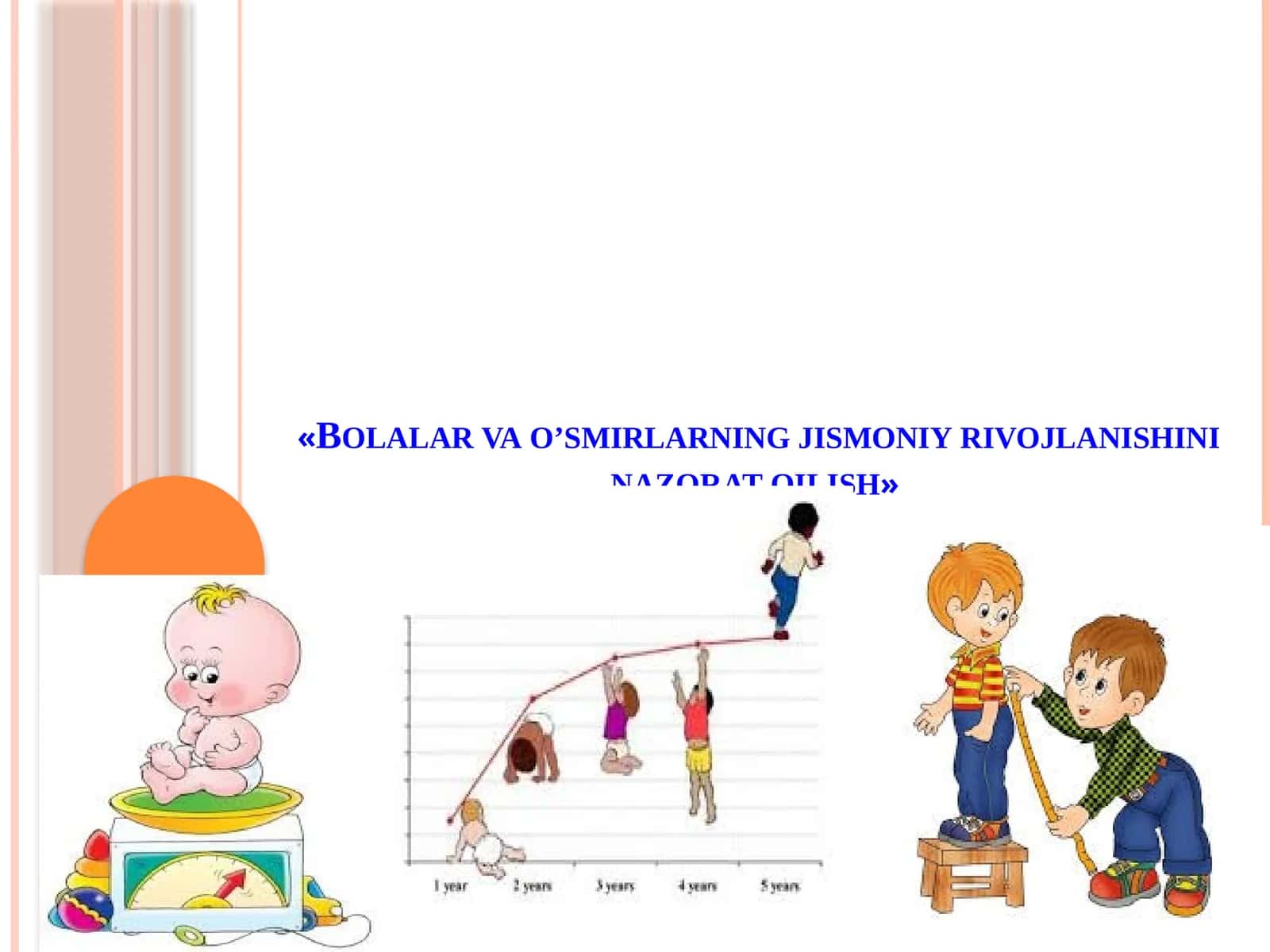 Bolalar va o’smirlarning jismoniy rivojlanishini nazorat qilish