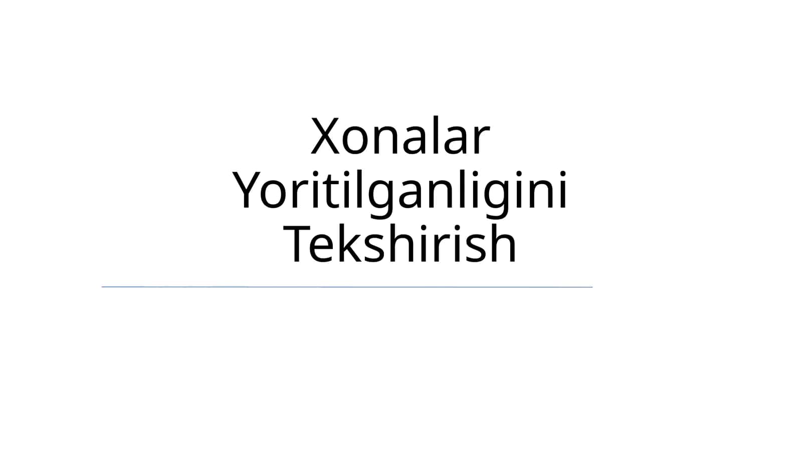 Xonalar Yoritilganligini Tekshirish