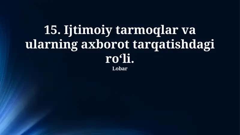 Ijtimoiy tarmoqlar va ularning axborot tarqatishdagi roʻli