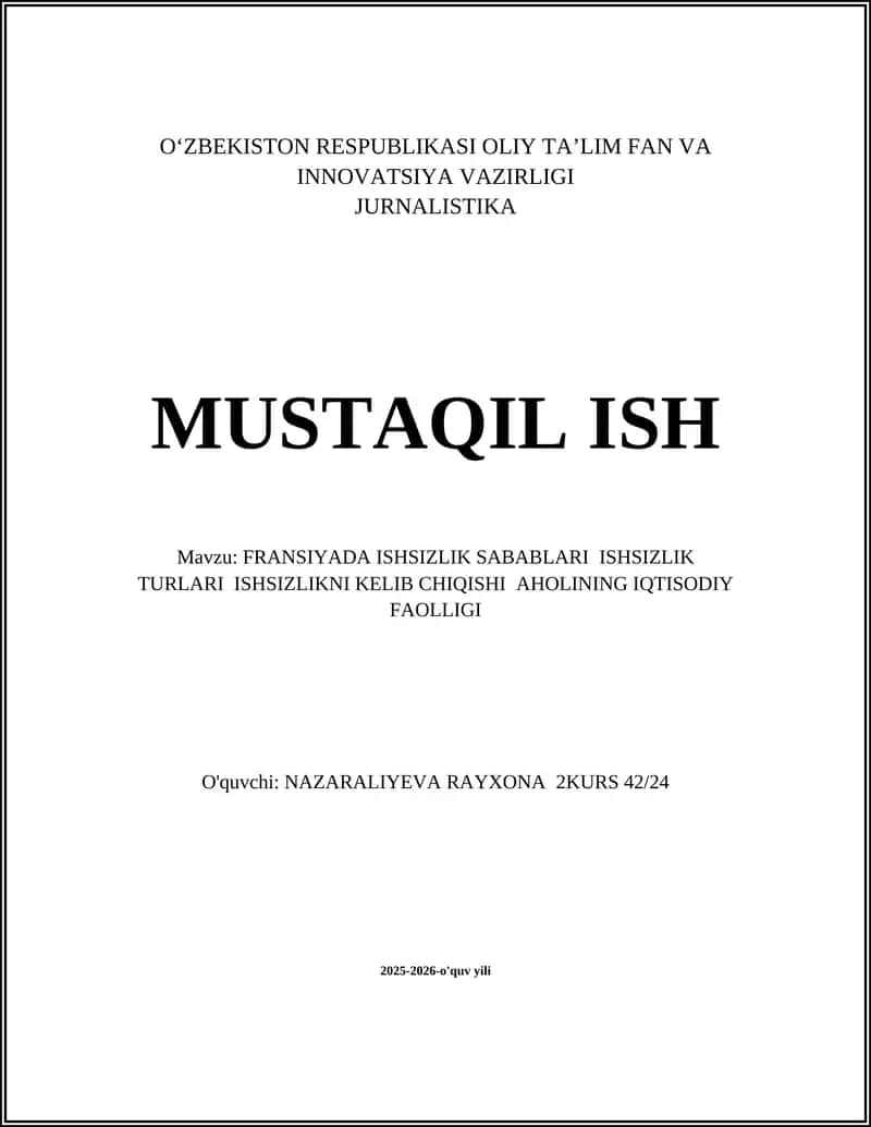 FRANSIYADA ISHSIZLIK SABABLARI ISHSIZLIK TURLARI ISHSIZLIKNI KELIB CHIQISHI AHOLINING IQTISODIY FAOLLIGI