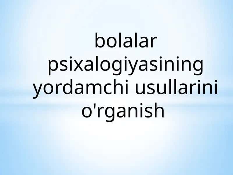 Kichikmaktabgacha yoshdagibolalarning psixologik xususiyatlari