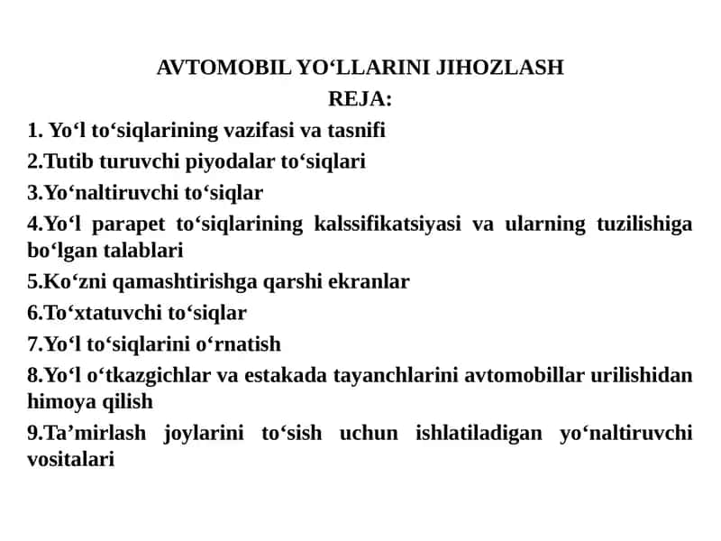 AVTOMOBIL YO‘LLARINI JIHOZLASH