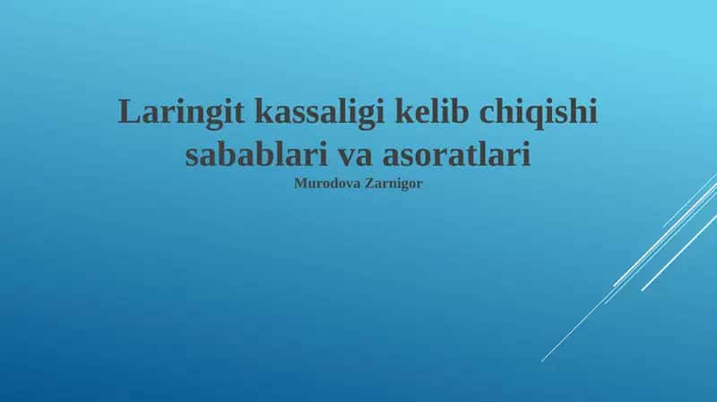 Laringit kassaligi kelib chiqishi sabablari va asoratlari