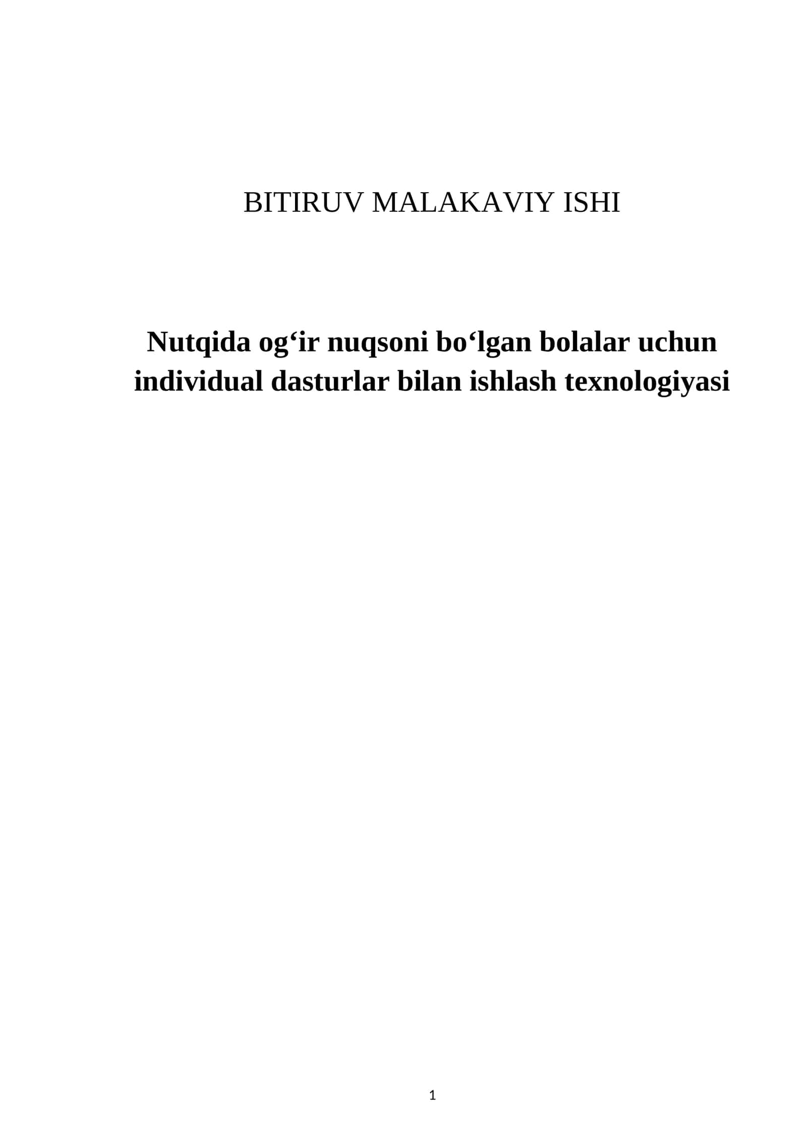 Nutqida ogʻir nuqsoni boʻlgan bolalar uchun individual dasturlar bilan ishlash texnologiyasi