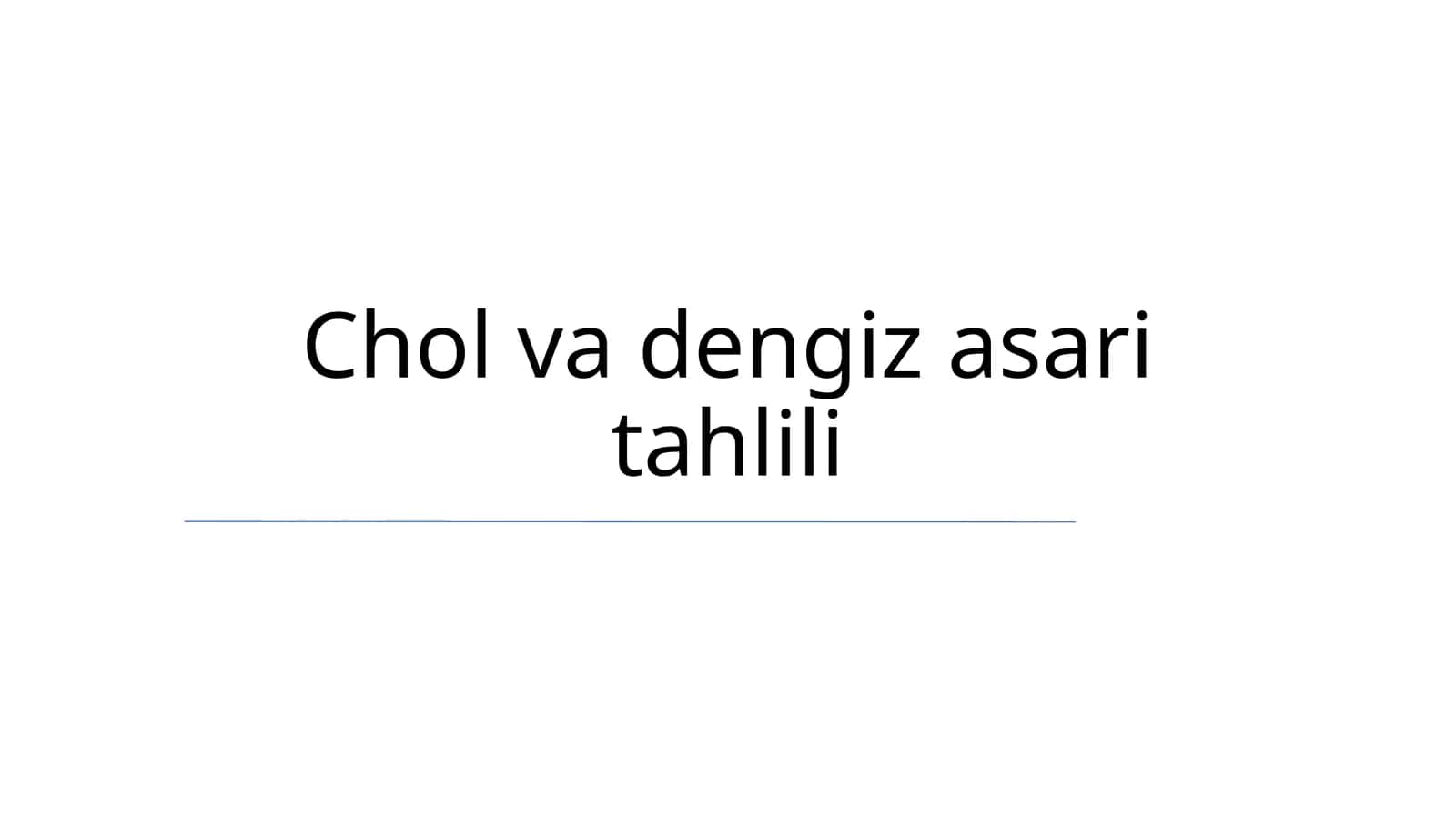 Chol va dengiz asari tahlili