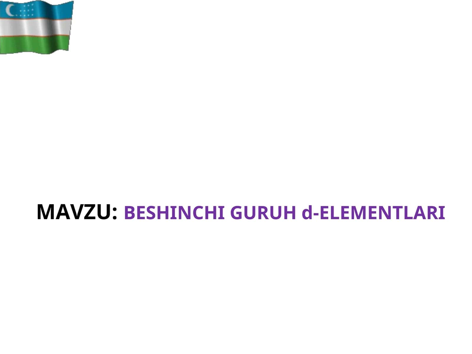 BESHINCHI GURUH d-ELEMENTLARI