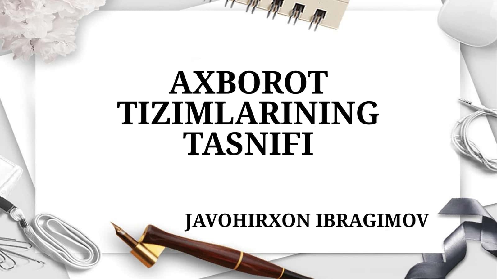 Axborot Tizimlarining Tasnifi