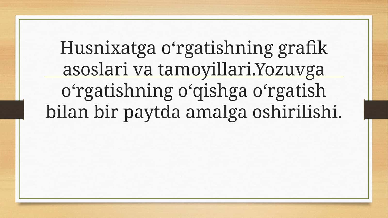 Husnixatga o‘rgatishning grafik asoslari va tamoyillari