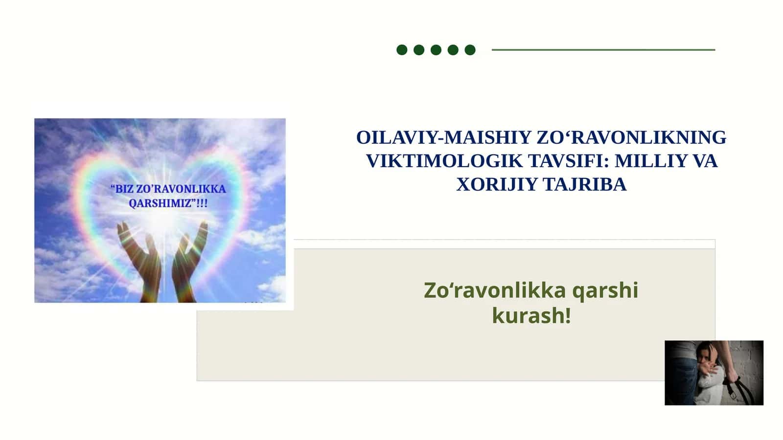 OILAVIY-MAISHIY ZO‘RAVONLIKNING VIKTIMOLOGIK TAVSIFI: MILLIY VA XORIJIY TAJRIBA