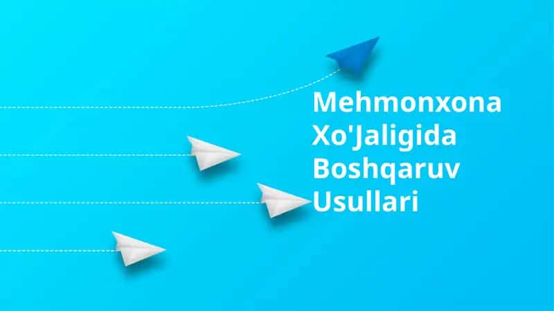 Mehmonxona Xo'Jaligida Boshqaruv Usullari
