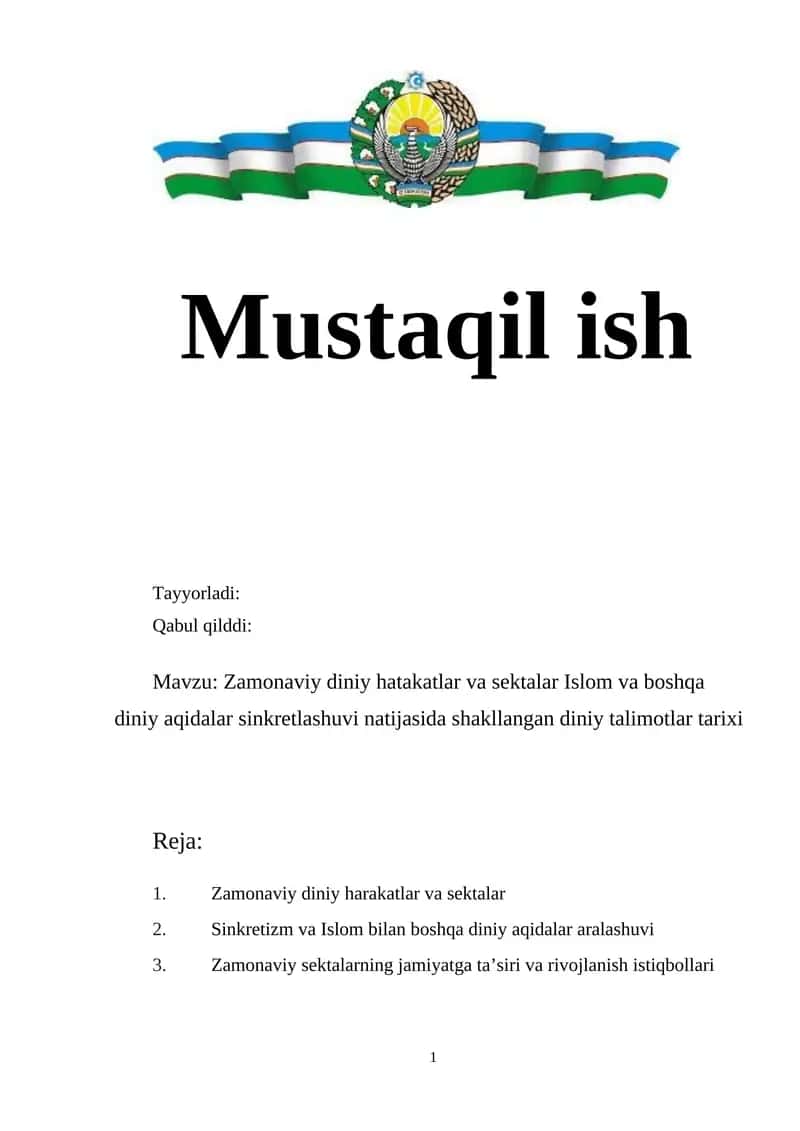Zamonaviy diniy hatakatlar va sektalar Islom va boshqa diniy aqidalar sinkretlashuvi natijasida shakllangan diniy talimotlar tarixi