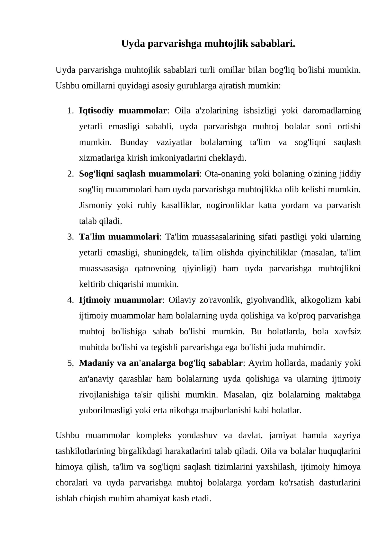 Uyda parvarishga muhtojlik sabablari