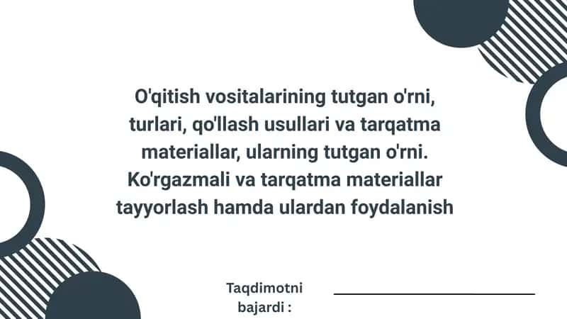 O'qitish vositalari va materiallarni tayyorlash