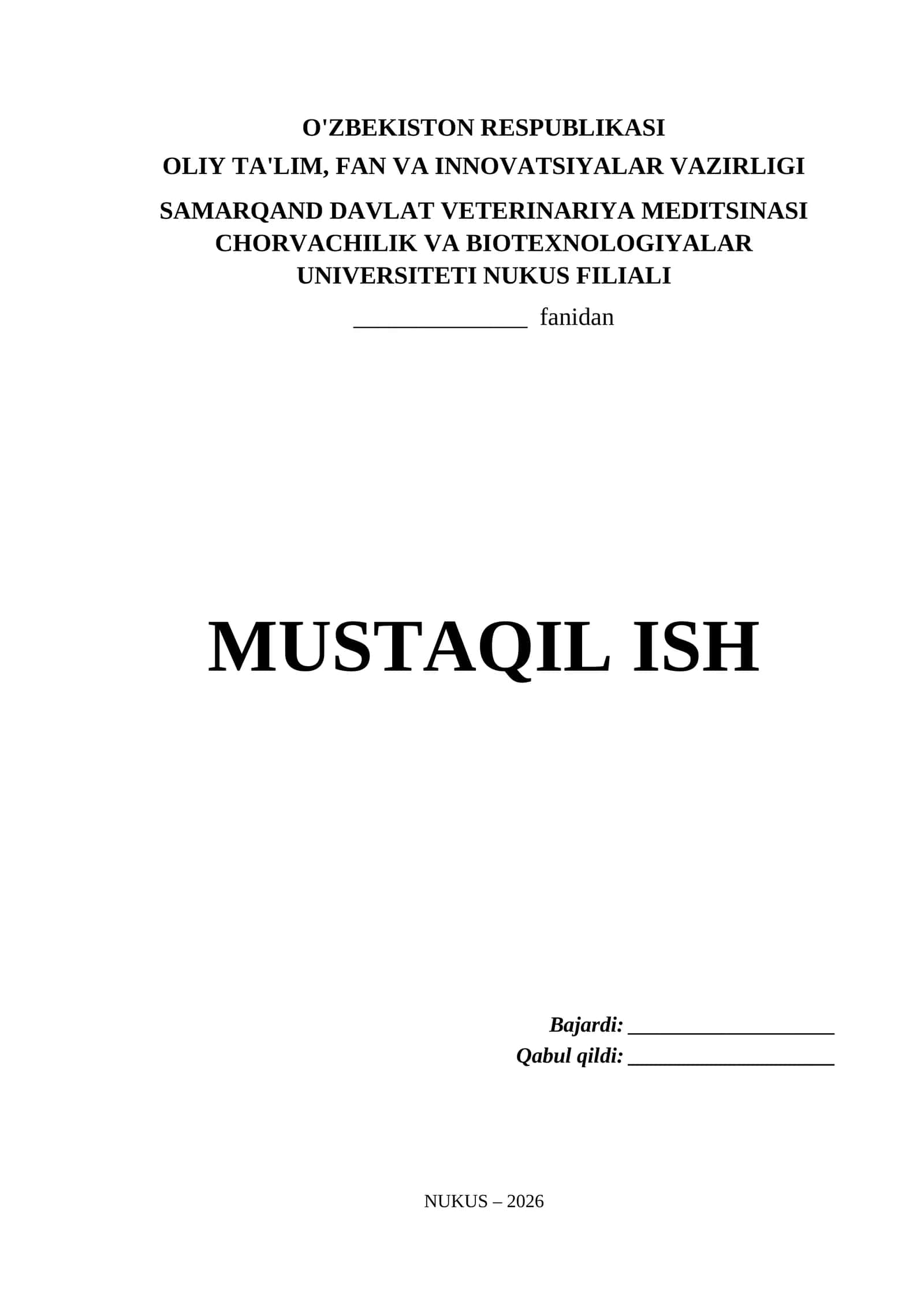 Samarqand Davlat Veterinariya Meditsinasi Chorvachilik va Biotexnologiyalar Universiteti Nukus Filiali Mustaqil Ish Titul Varaq (.docx)