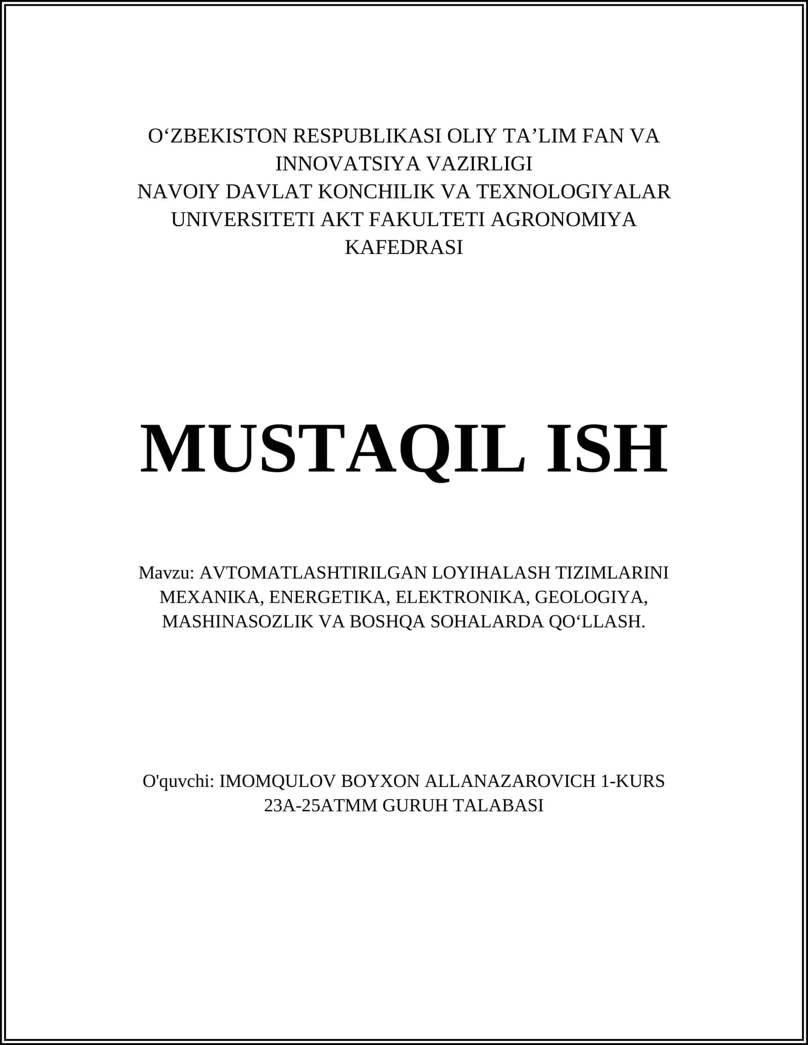 AVTOMATLASHTIRILGAN LOYIHALASH TIZIMLARINI MEXANIKA, ENERGETIKA, ELEKTRONIKA, GEOLOGIYA, MASHINASOZLIK VA BOSHQA SOHALARDA QOʻLLASH