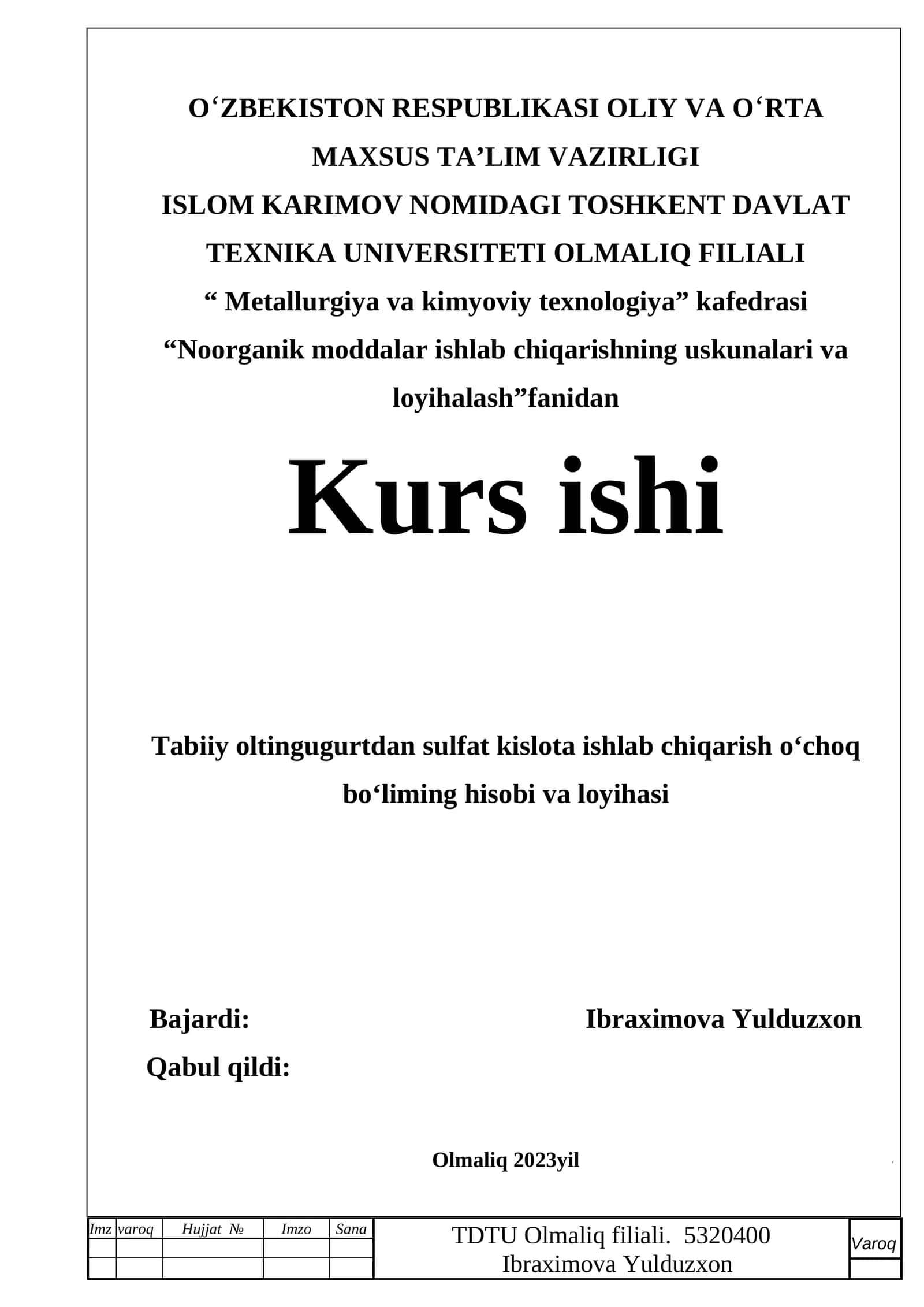 Tabiiy oltingugurtdan sulfat kislota ishlab chiqarish oʻchoq boʻliming hisobi va loyihasi