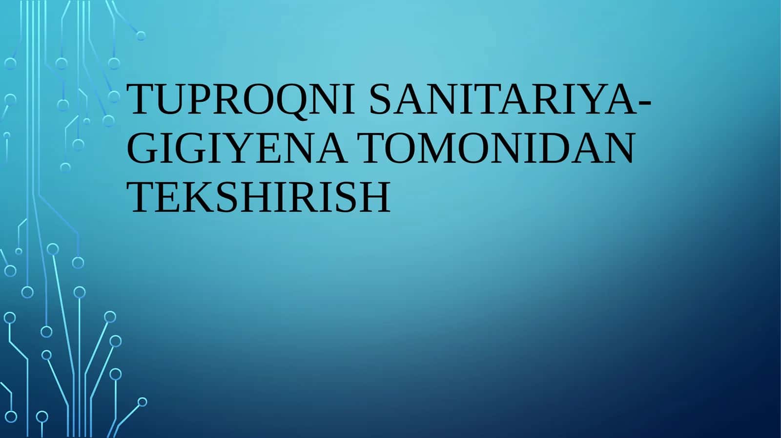 Tuproqni sanitariya-gigiyena tomonidan tekshirish