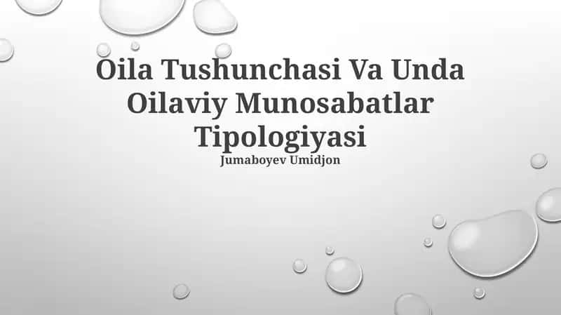 Oila Tushunchasi Va Unda Oilaviy Munosabatlar Tipologiyasi