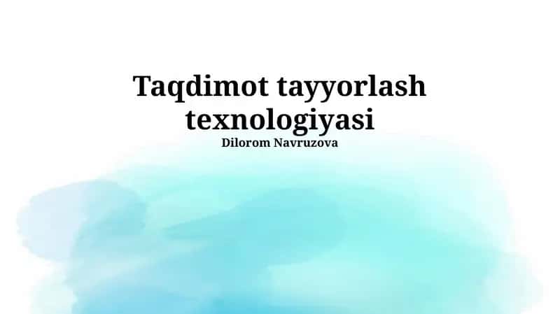 Taqdimot tayyorlash texnologiyasi