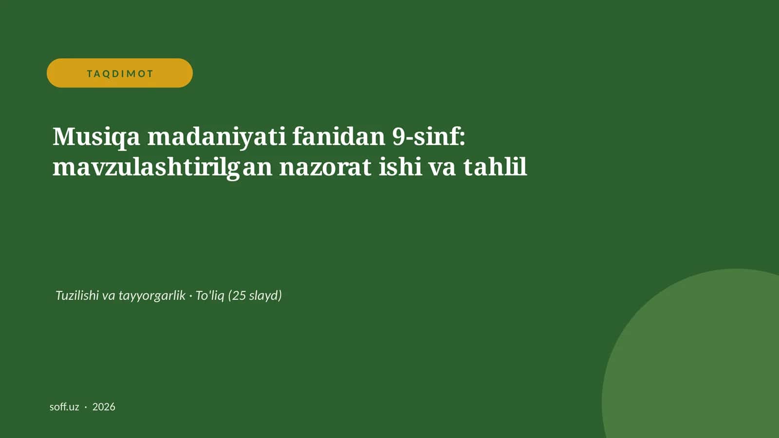 Musiqa madaniyati fanidan 9-sinf: mavzulashtirilgan nazorat ishi va tahlil