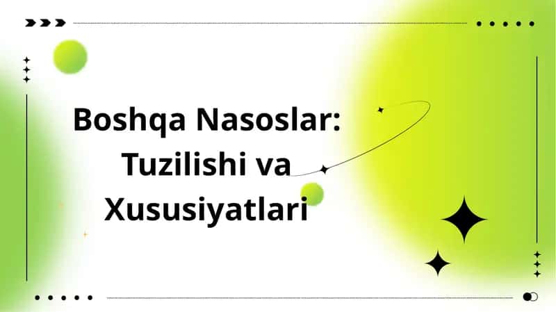 Boshqa Nasoslar: Tuzilishi va Xususiyatlari