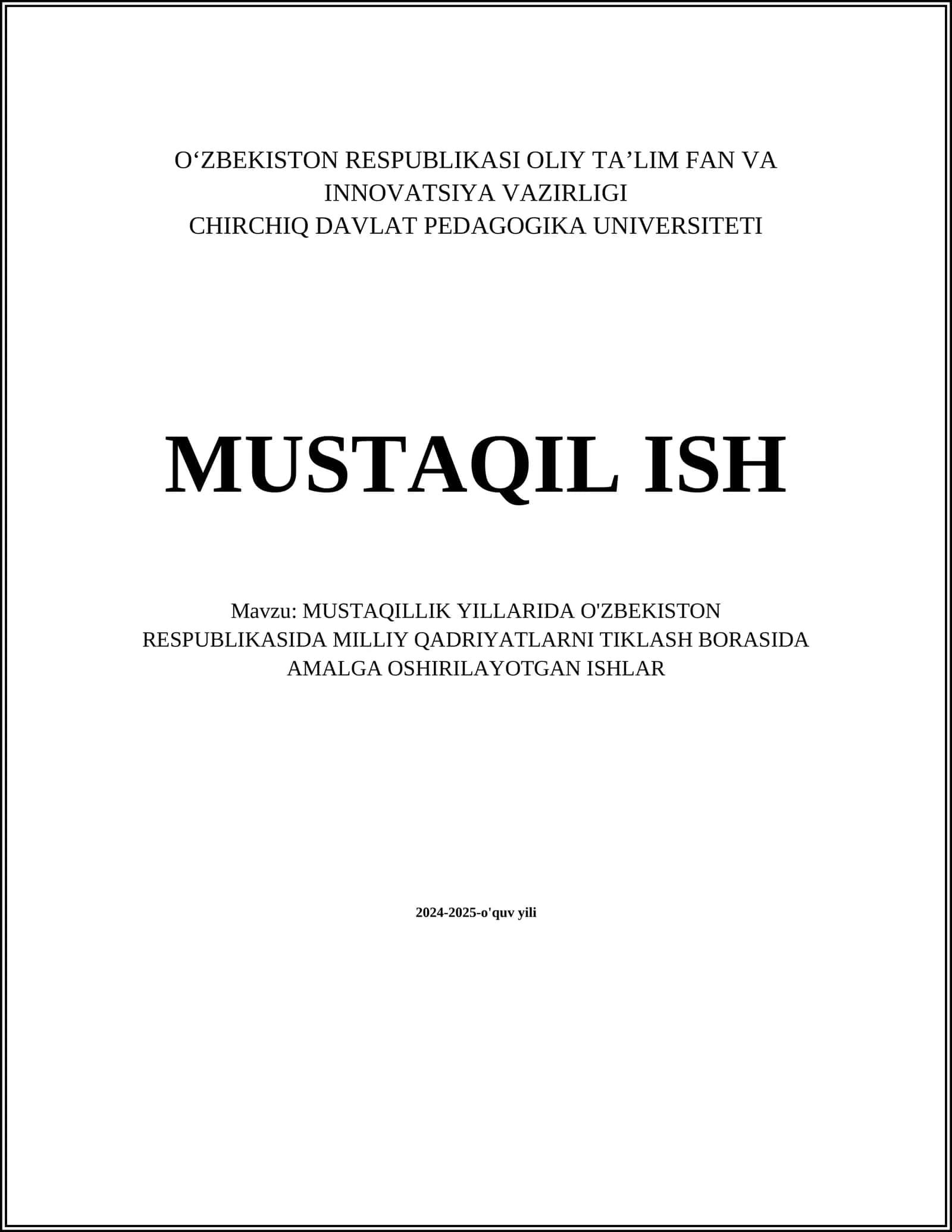 MUSTAQILLIK YILLARIDA O'ZBEKISTON RESPUBLIKASIDA MILLIY QADRIYATLARNI TIKLASH BORASIDA AMALGA OSHIRILAYOTGAN ISHLAR