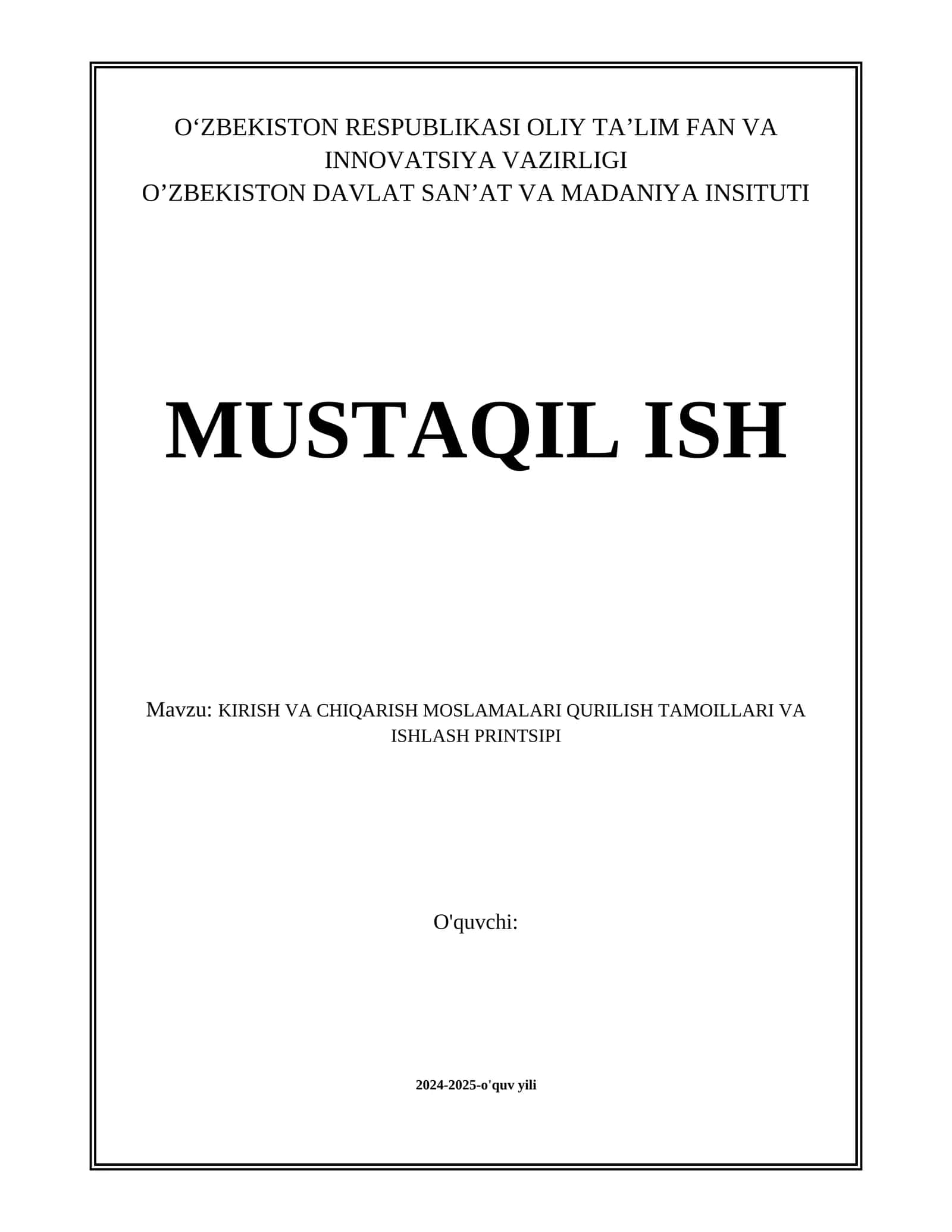 KIRISH VA CHIQARISH MOSLAMALARI QURILISH TAMOILLARI VA ISHLASH PRINTSIPI
