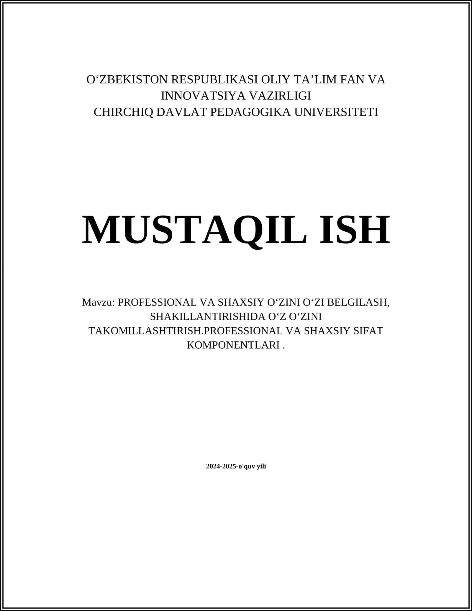 PROFESSIONAL VA SHAXSIY OʻZINI OʻZI BELGILASH, SHAKILLANTIRISHIDA OʻZ OʻZINI TAKOMILLASHTIRISH