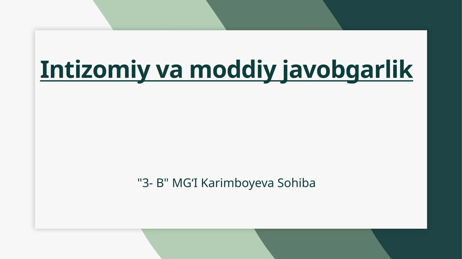 Intizomiy va moddiy javobgarlik