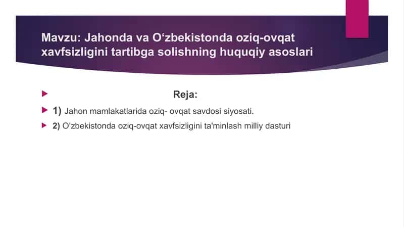 Jahonda va O‘zbekistonda oziq-ovqat xavfsizligini tartibga solishning huquqiy asoslari