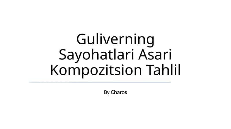 Guliverning Sayohatlari Asari Kompozitsion Tahlil