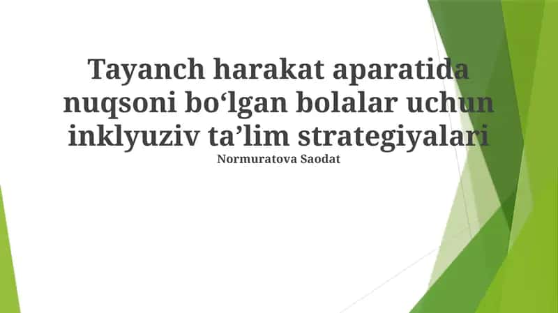 Harakatlanish apparati buzilgan bolalar uchun inklyuziv ta'lim strategiyasi