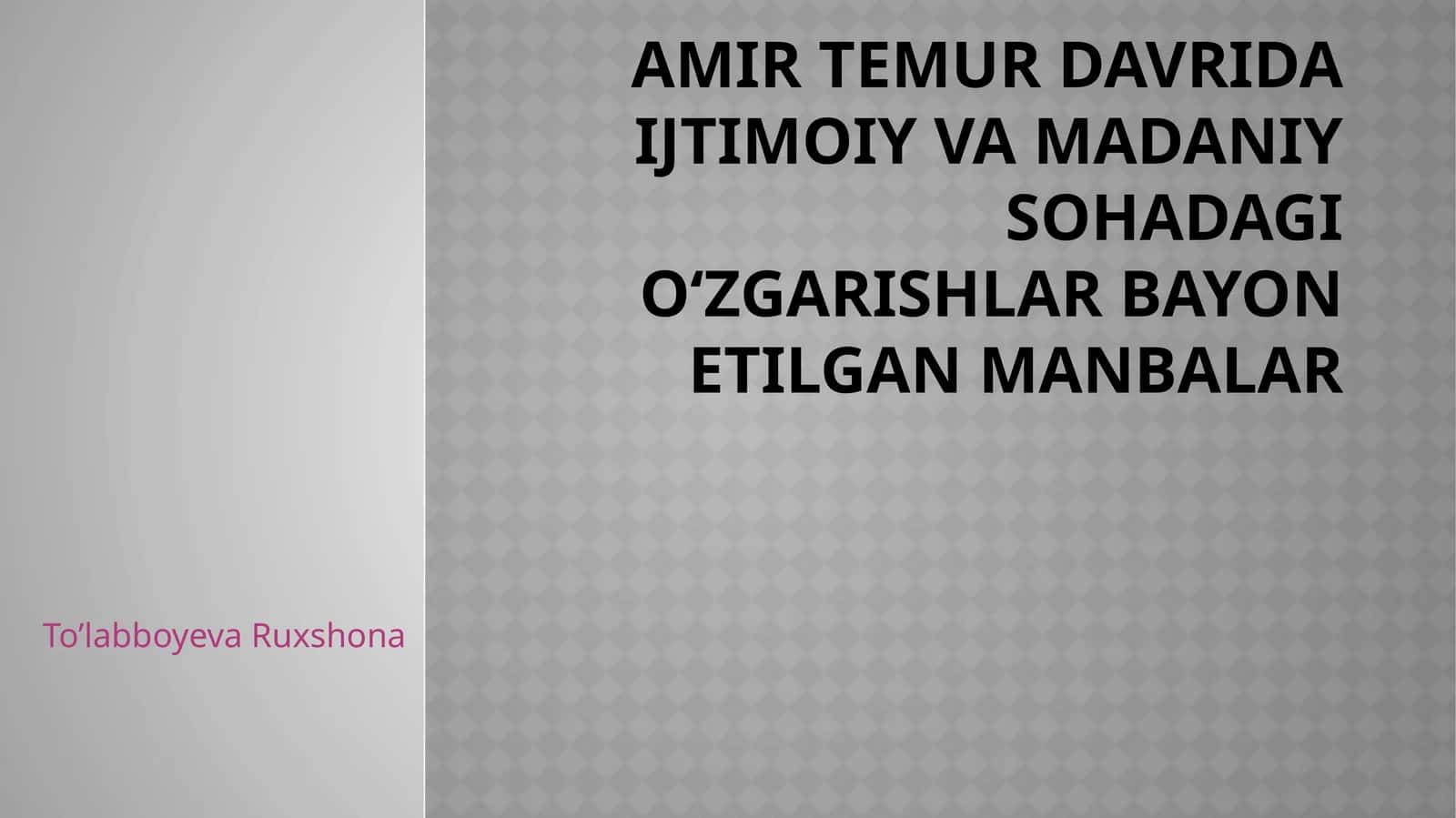 Amir Temur davri ijtimoiy va madaniy sohalar bayon etilgan manbalar
