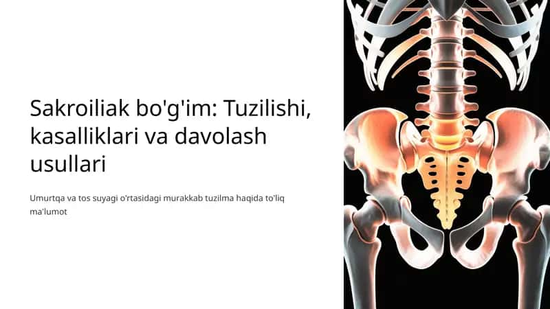Sakroiliak bo'g'im: Tuzilishi, kasalliklari va davolash usullari