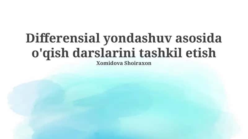 Differensial yondashuv asosida o'qish darslarini tashkil etish
