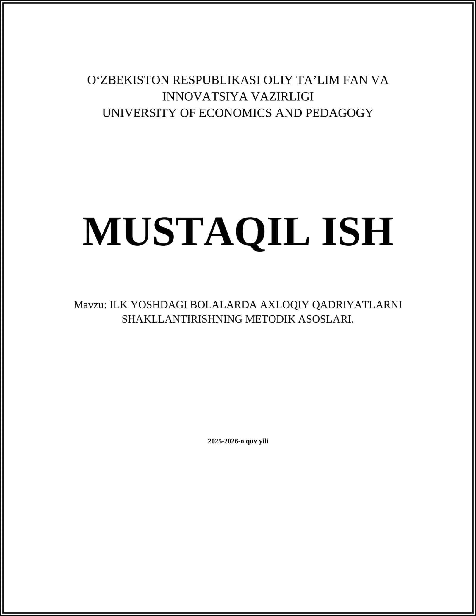 ILK YOSHDAGI BOLALARDA AXLOQIY QADRIYATLARNI SHAKLLANTIRISHNING METODIK ASOSLARI