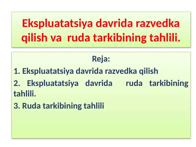 Ekspluatatsiya davrida razvedka qilish varuda tarkibining tahlili