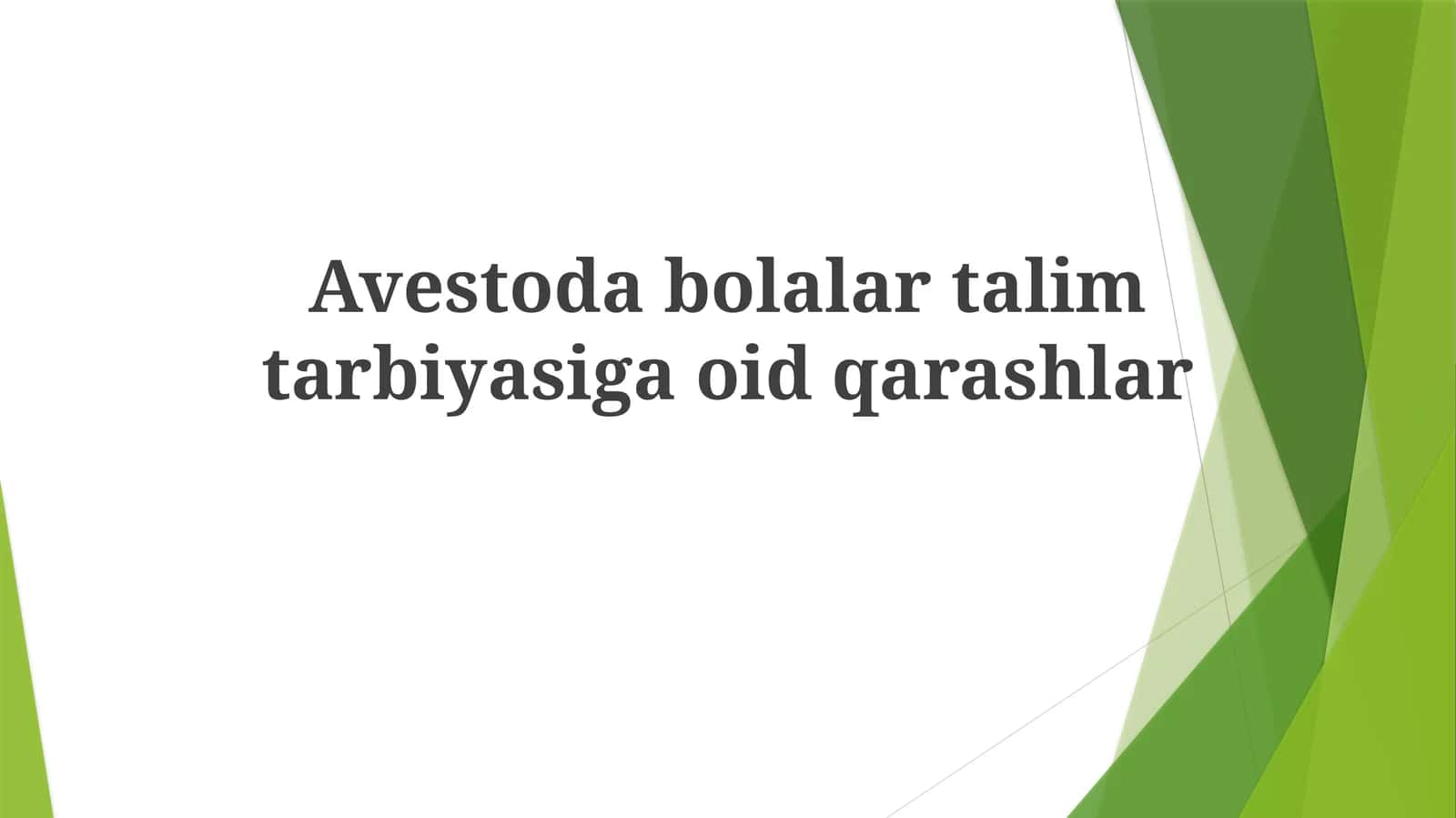 Avestodagi Bolalar Haqida Qarashlar