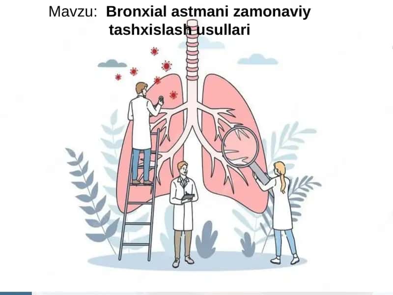 Bronxial astmani zamonaviy tashxislash usullari