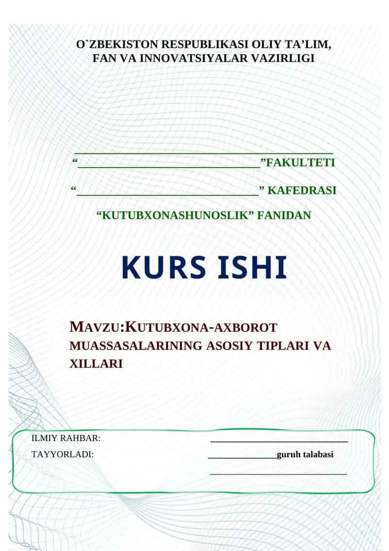KUTUBXONA-AXBOROT MUASSASALARINING ASOSIY TIPLARI VA XILLARI