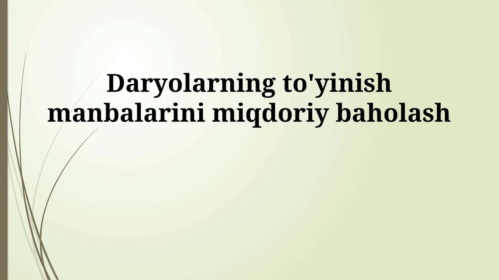 Daryolarning to'yinish manbalarini miqdoriy baholash