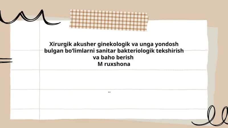 Xirurgik akusher-ginekologik boʻlimlarda sanitariya-bakteriologik nazorat prinsiplari