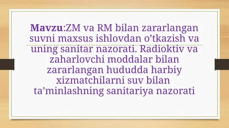Zararlangan suvni maxsus ishlovdan o’tkazish va uning sanitar nazorati