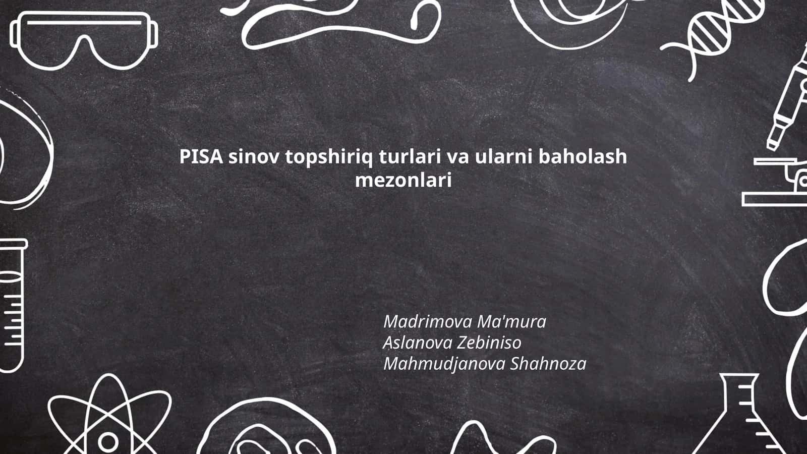 PISA sinov topshiriq turlari va ularni baholash mezonlari