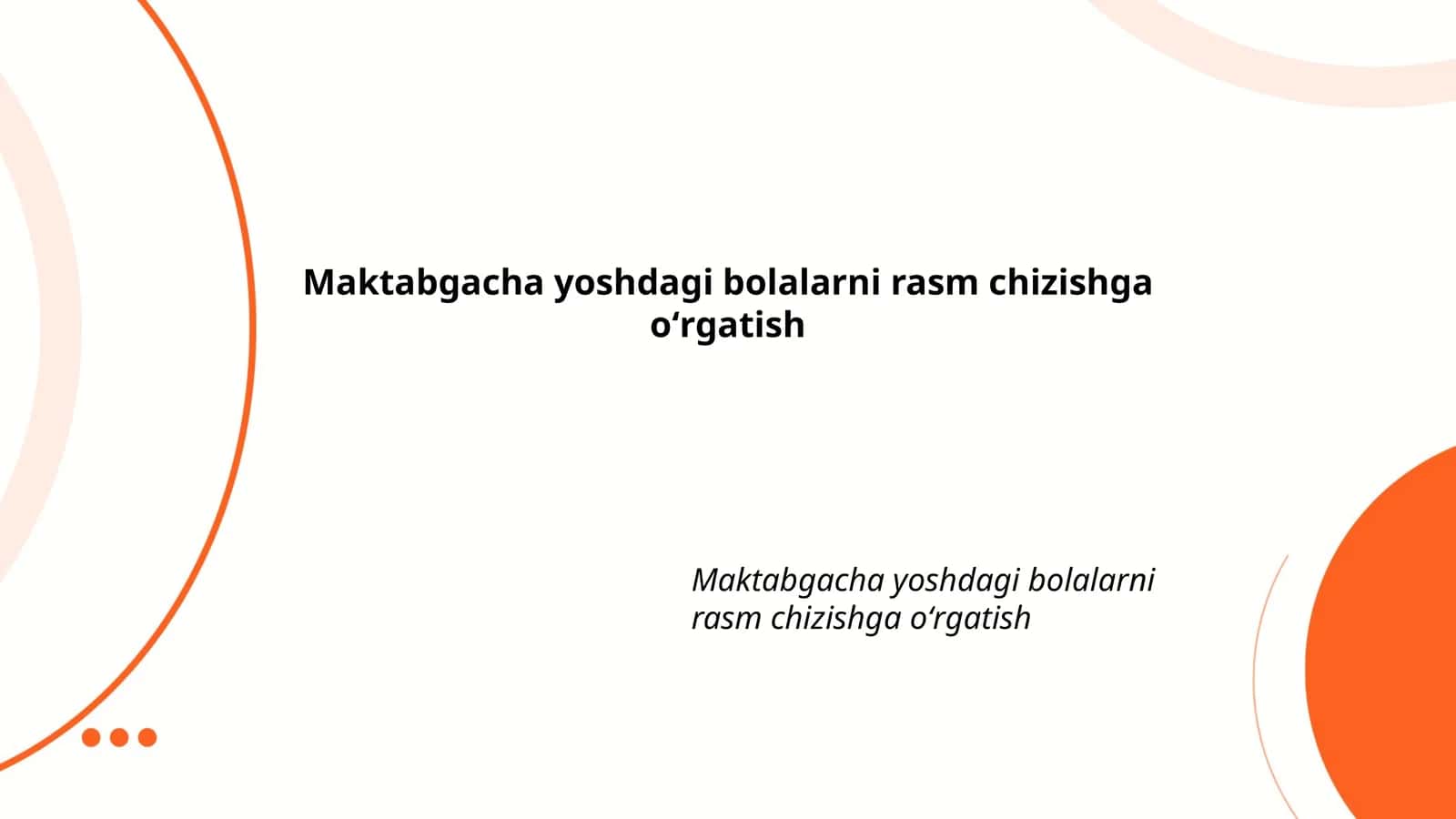 Maktabgacha yoshdagi bolalarni rasm chizishga oʻrgatish
